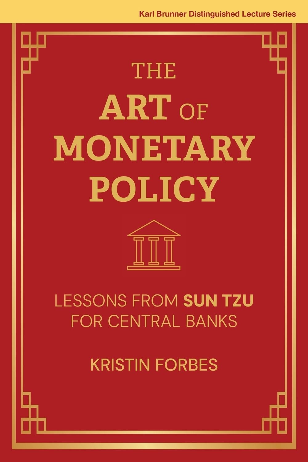 The Art of Monetary Policy by Kristin J. Forbes - ISBN: 9780262052337