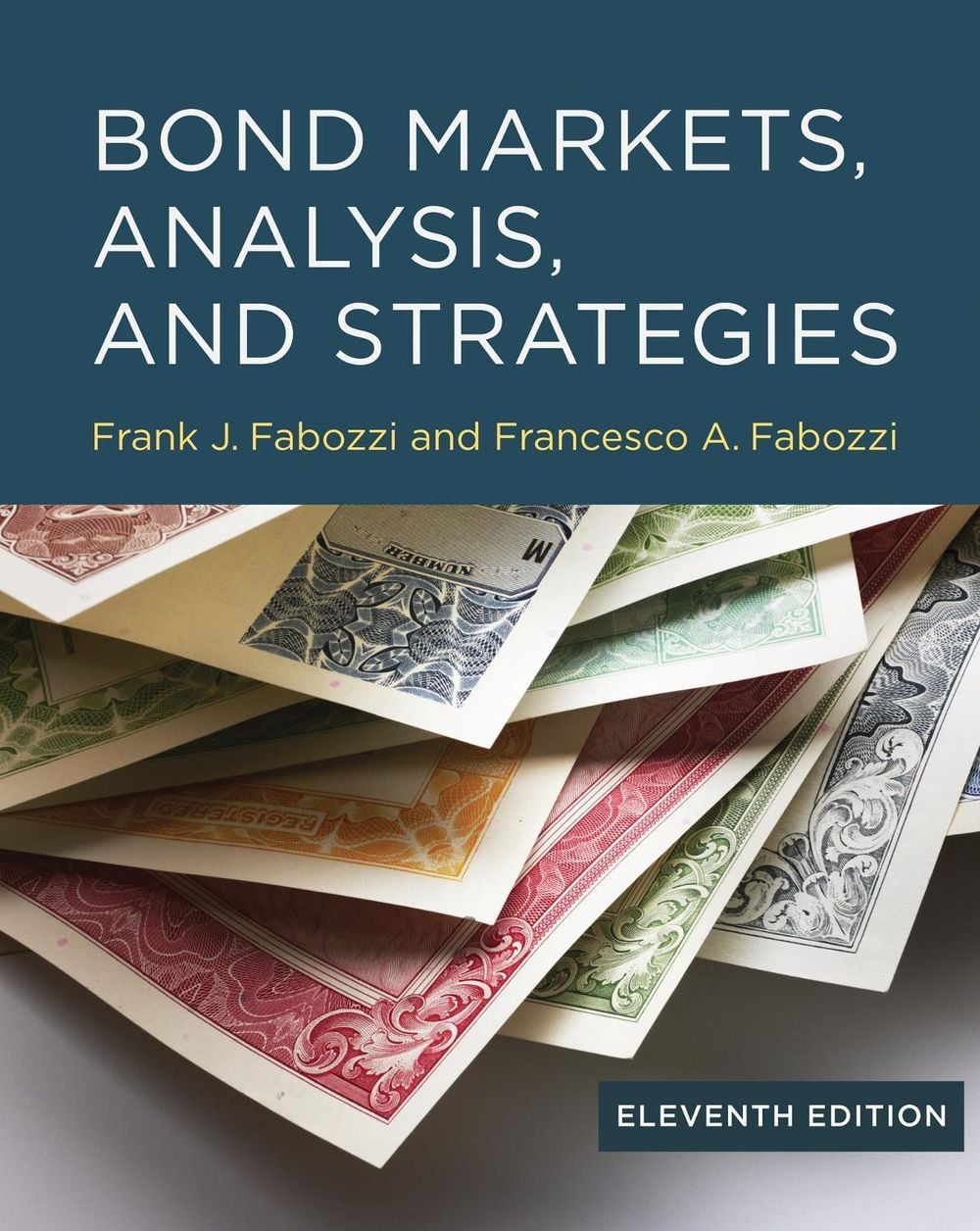 Bond Markets, Analysis, and Strategies, eleventh edition by Frank J. Fabozzi - ISBN: 9780262052368