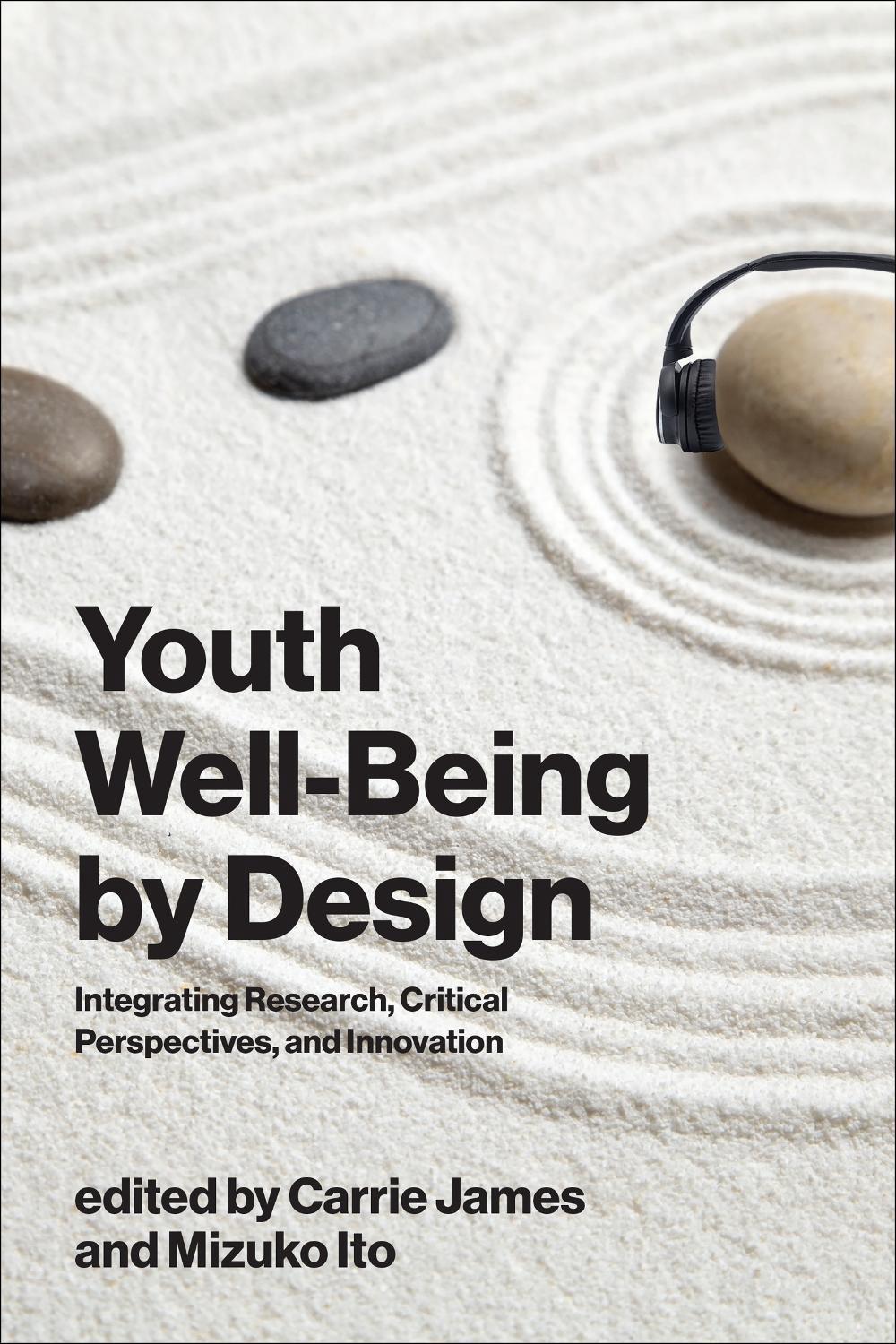 Youth Well-Being by Design by Carrie James - ISBN: 9780262052542