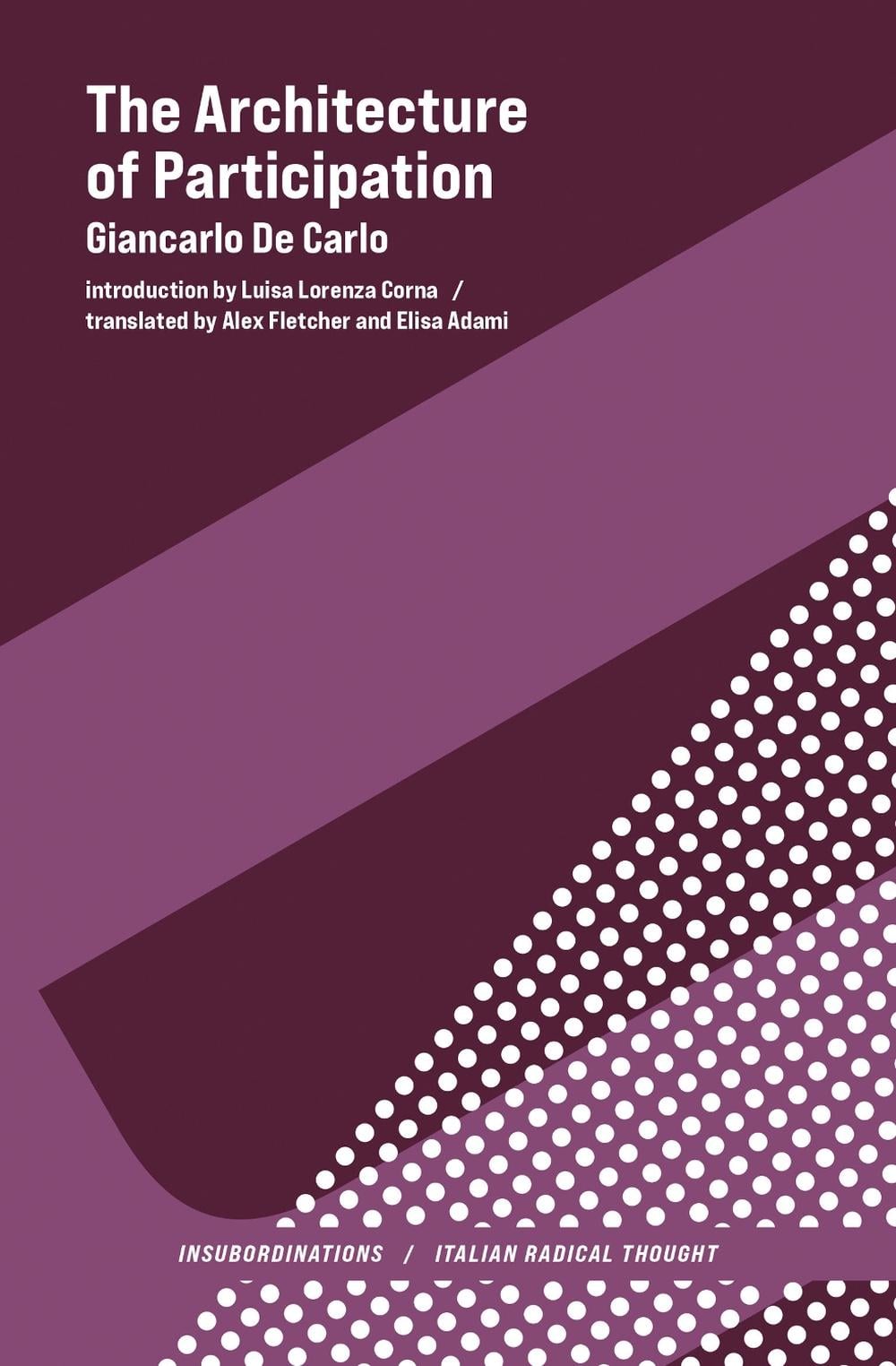 The Architecture of Participation by Giancarlo De Carlo - ISBN: 9780262052689