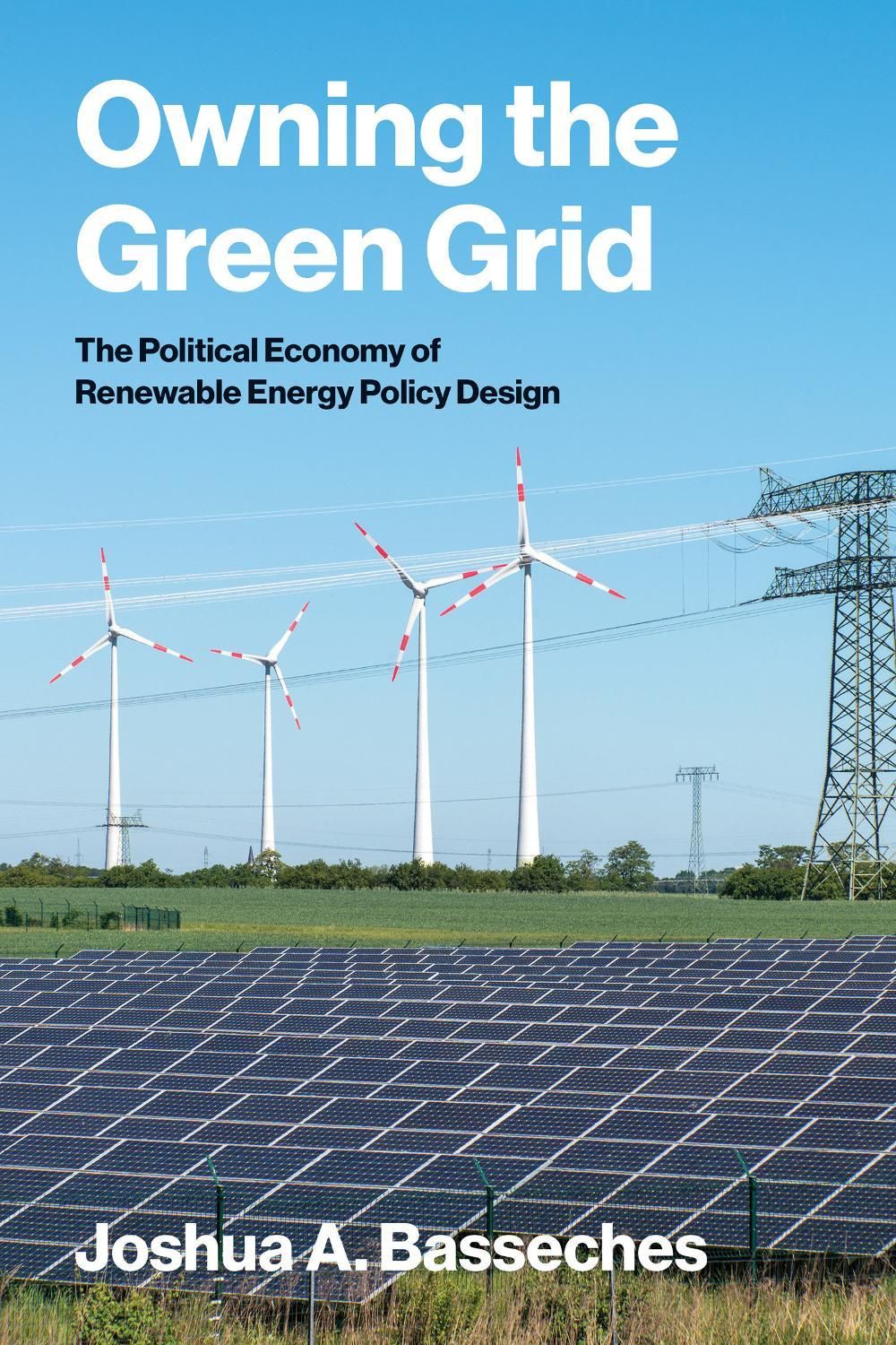 Owning the Green Grid by Joshua A. Basseches - ISBN: 9780262053587