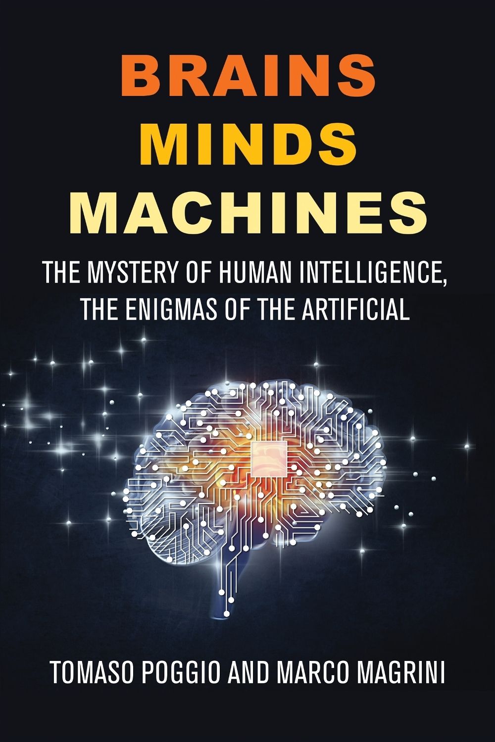 Brains Minds Machines by Tomaso Poggio - ISBN: 9780262054362