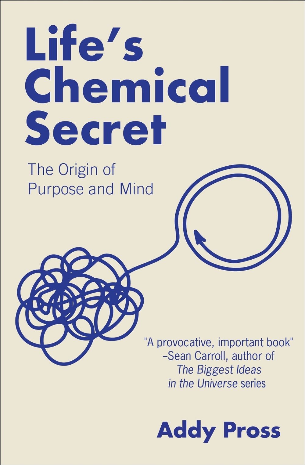 Life's Chemical Secret by Addy Pross - ISBN: 9780262054836