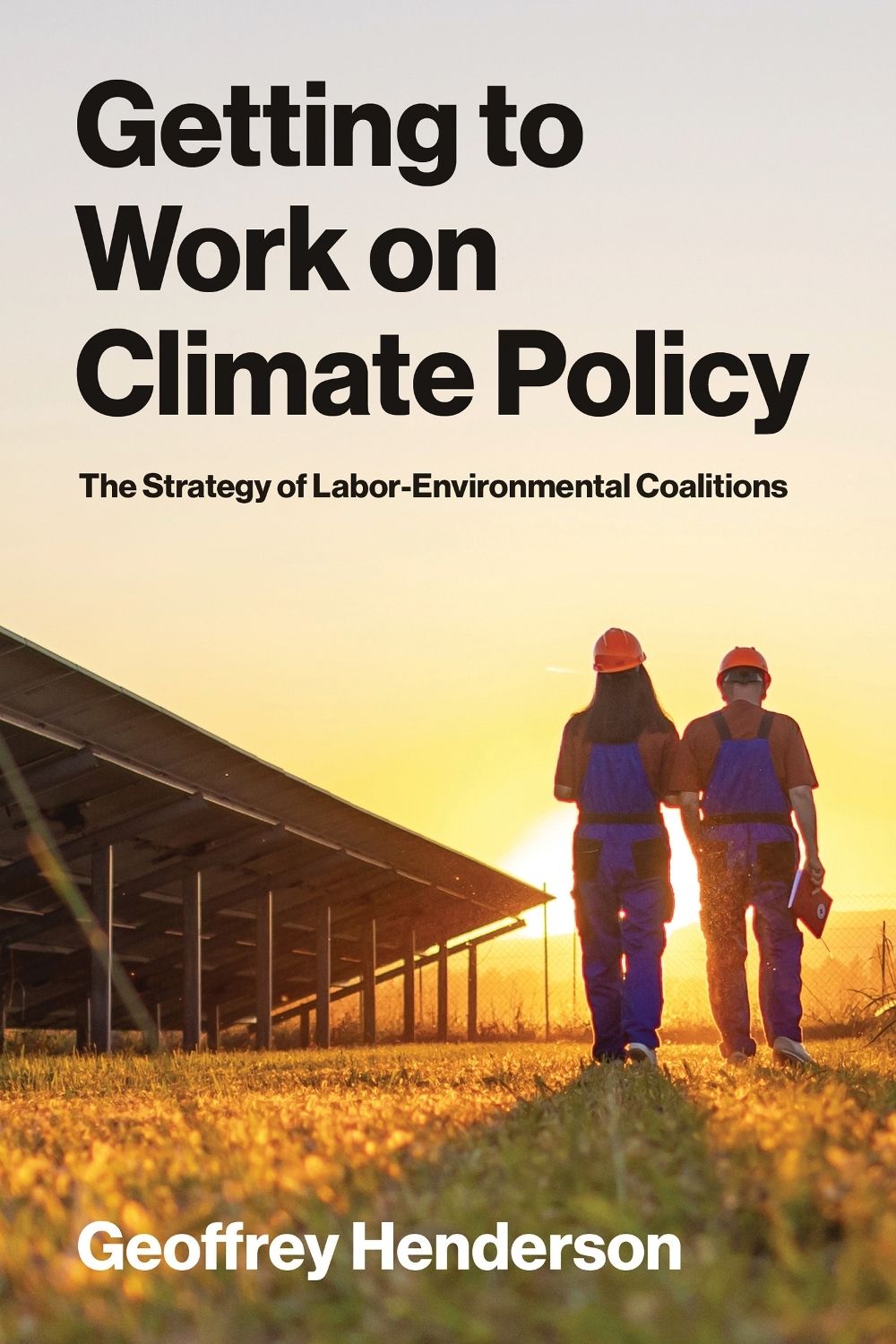 Getting to Work on Climate Policy by Geoffrey Henderson - ISBN: 9780262055642