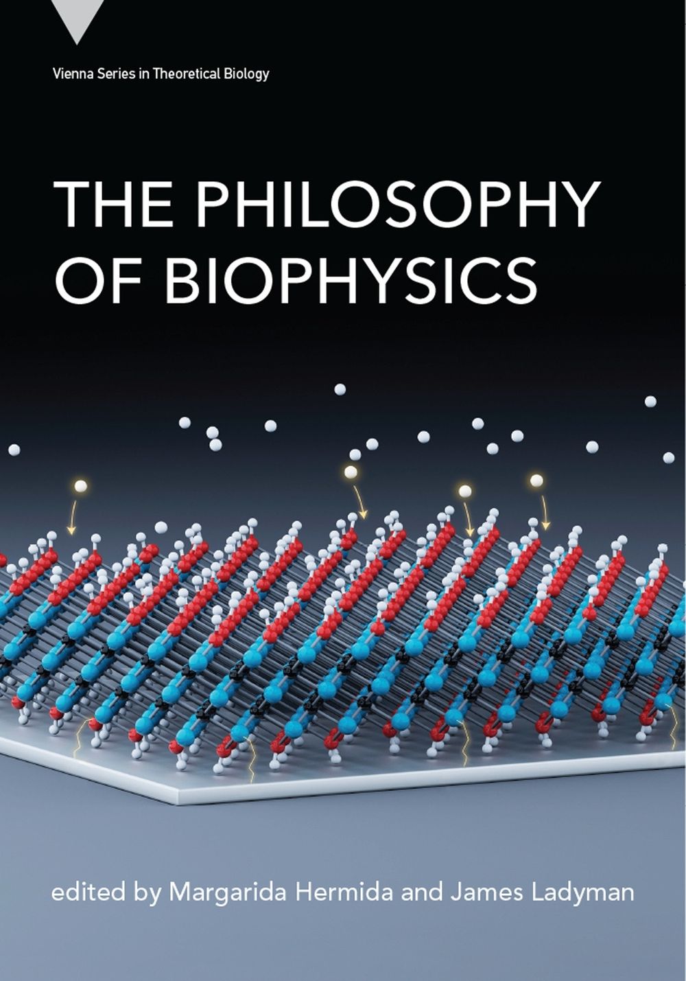The Philosophy of Biophysics by Margarida Hermida - ISBN: 9780262056274
