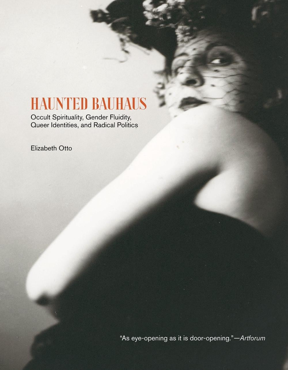 Haunted Bauhaus by Elizabeth Otto - ISBN: 9780262057134
