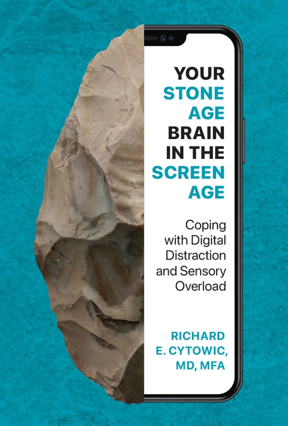 Your Stone Age Brain in the Screen Age by Richard E. Cytowic - ISBN: 9780262057264
