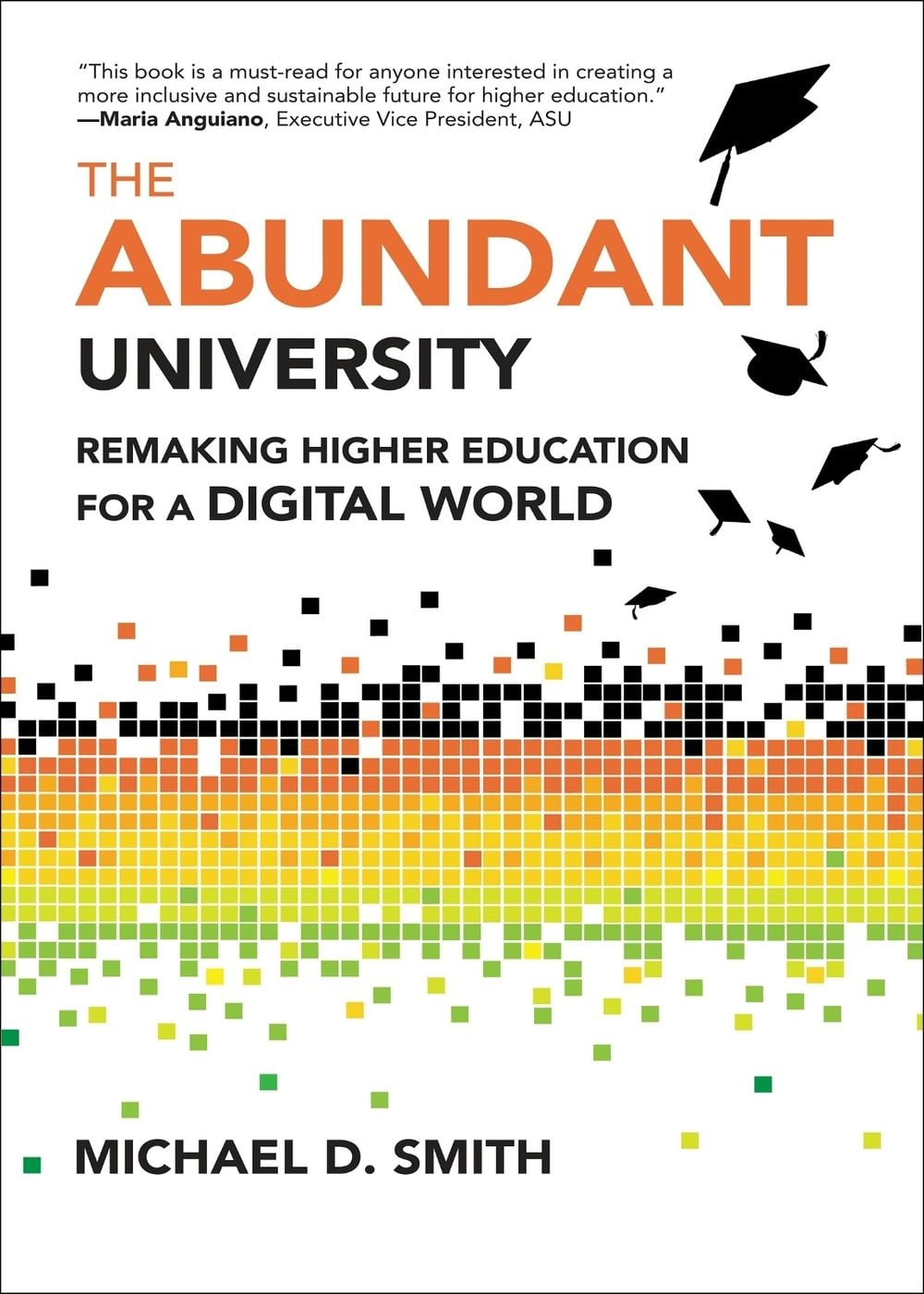 The Abundant University by Michael D. Smith - ISBN: 9780262057776