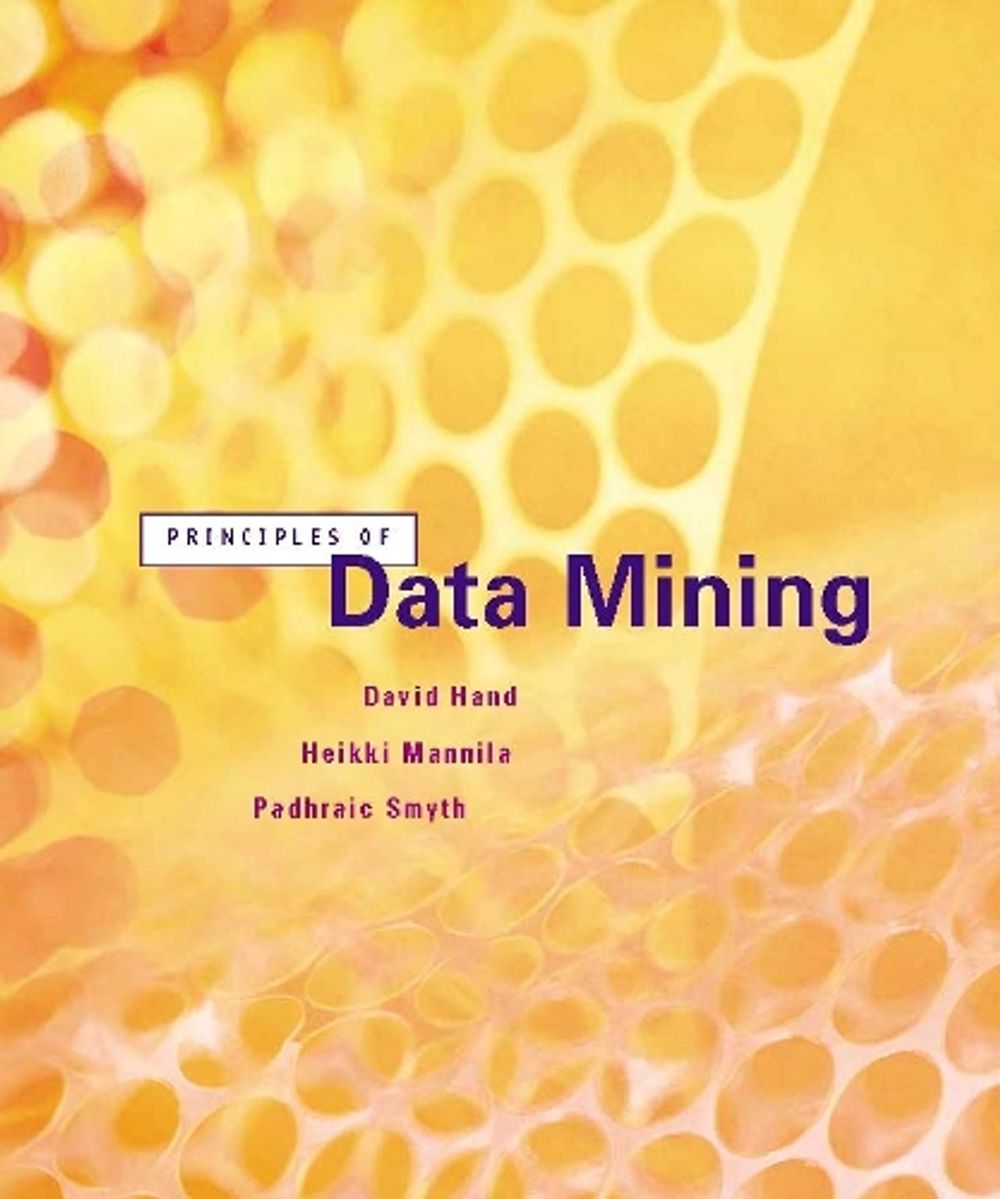Principles of Data Mining by David J. Hand - ISBN: 9780262082907