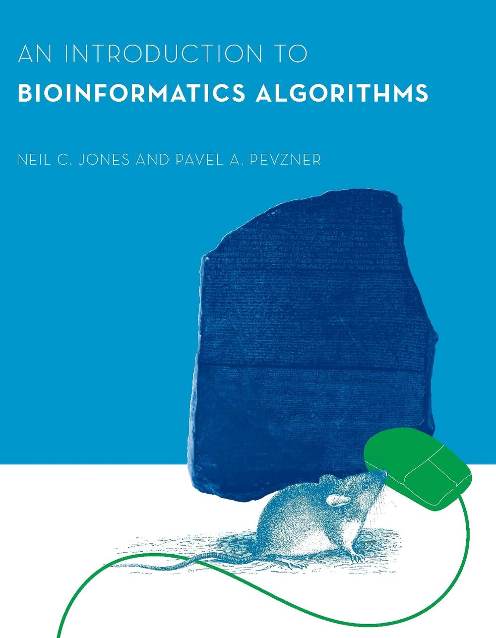 An Introduction to Bioinformatics Algorithms by Neil C. Jones - ISBN: 9780262101066