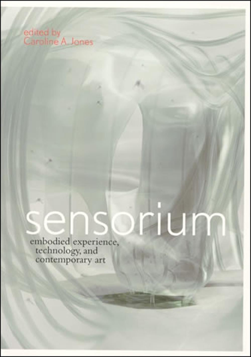 Sensorium by Caroline A. Jones - ISBN: 9780262101172