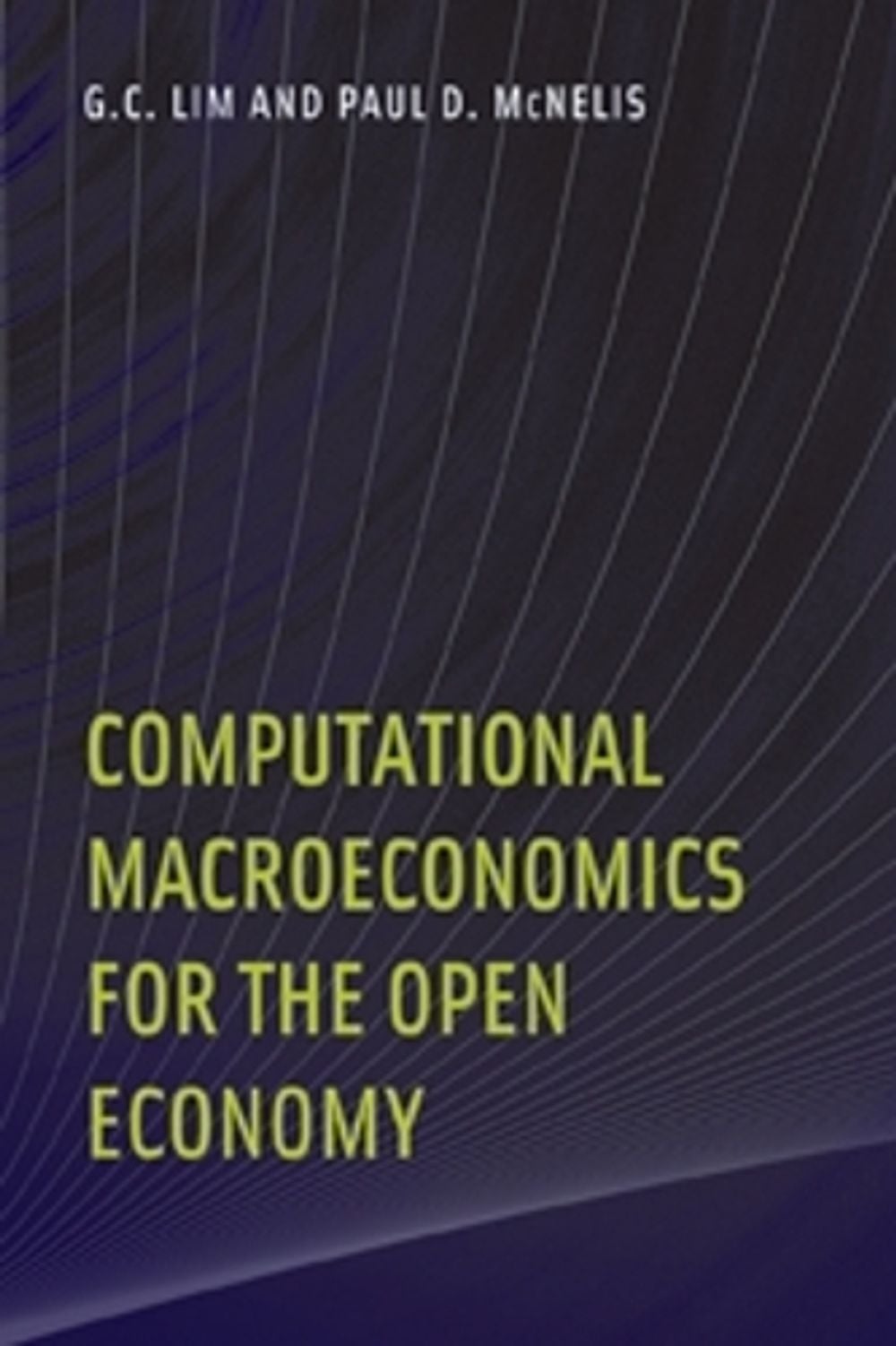 Computational Macroeconomics for the Open Economy by G.C. Lim - ISBN: 9780262123068