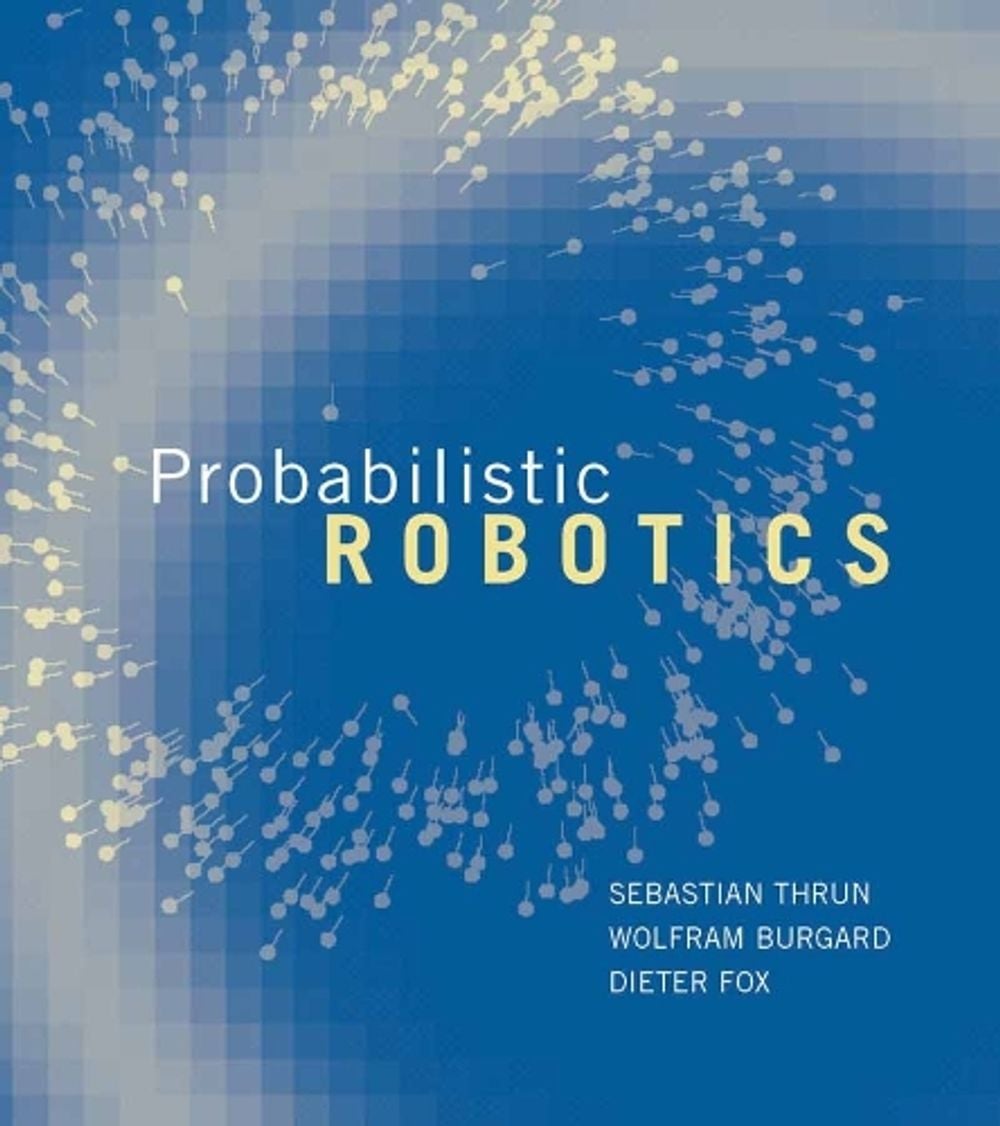 Probabilistic Robotics by Sebastian Thrun - ISBN: 9780262201629
