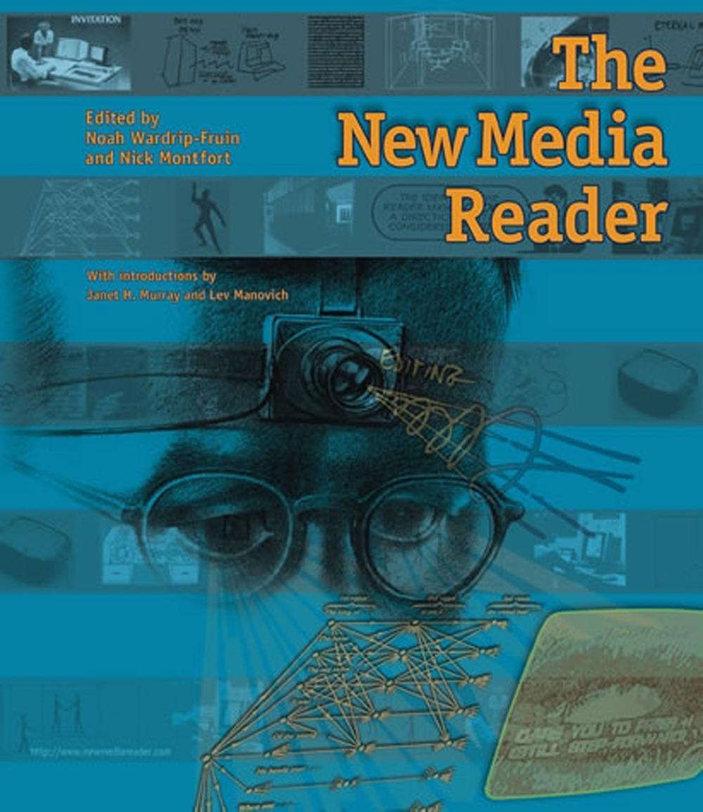 The New Media Reader by Noah Wardrip-Fruin - ISBN: 9780262232272
