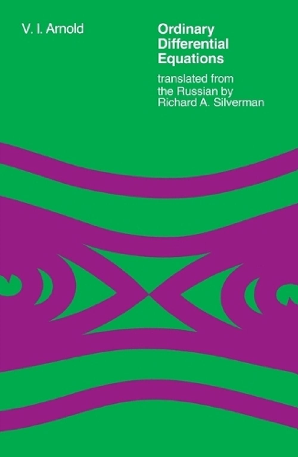Ordinary Differential Equations by V.I. Arnold - ISBN: 9780262510189