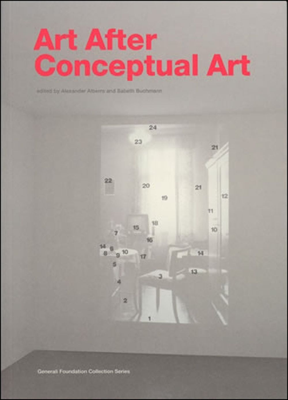 Art After Conceptual Art by Alexander Alberro - ISBN: 9780262511957