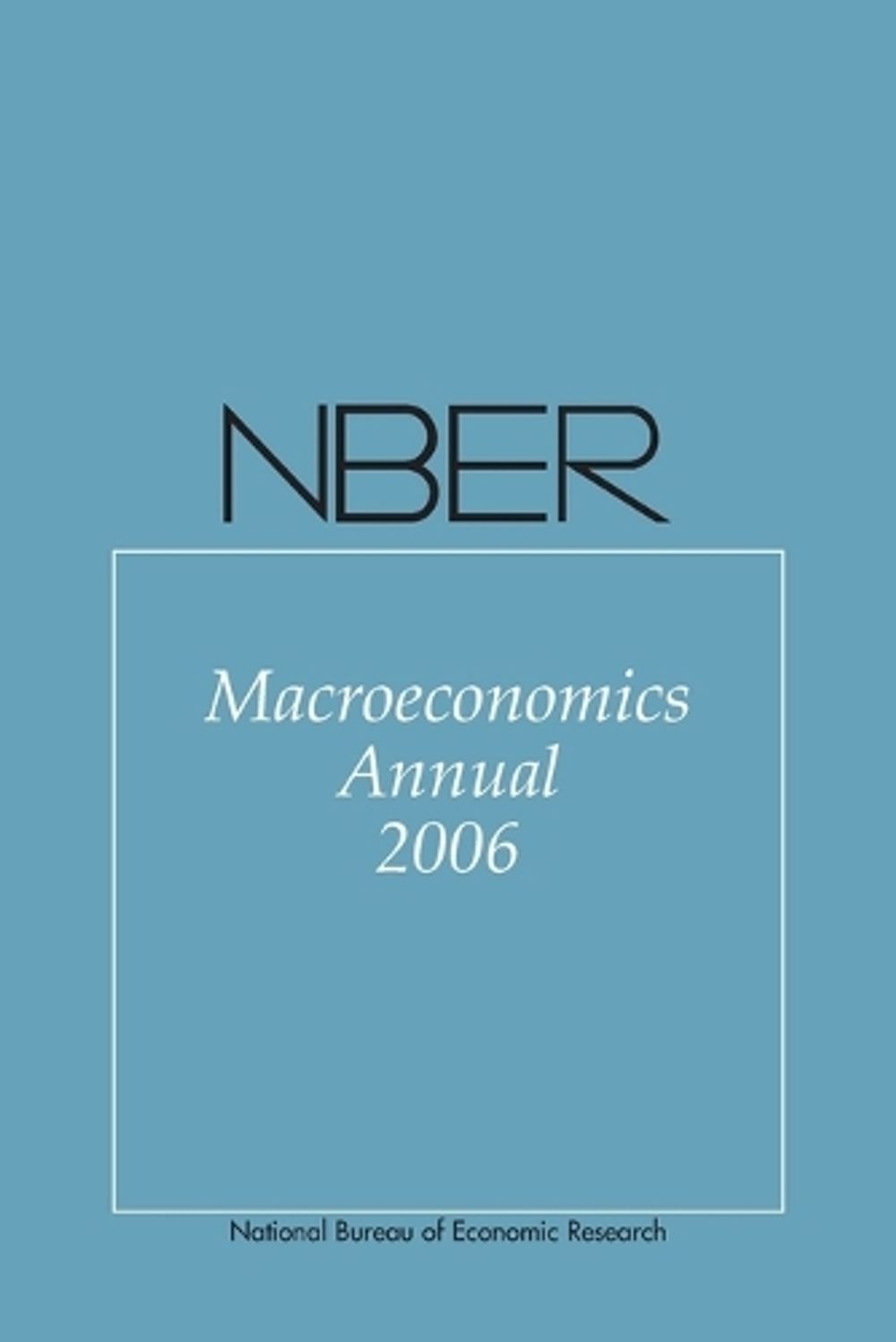 NBER Macroeconomics Annual 2006 by Daron Acemoglu - ISBN: 9780262512008