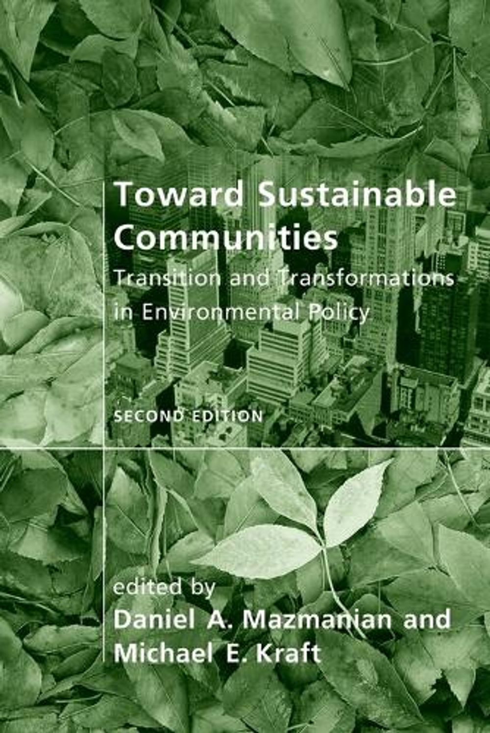 Toward Sustainable Communities by Daniel A. Mazmanian - ISBN: 9780262512299