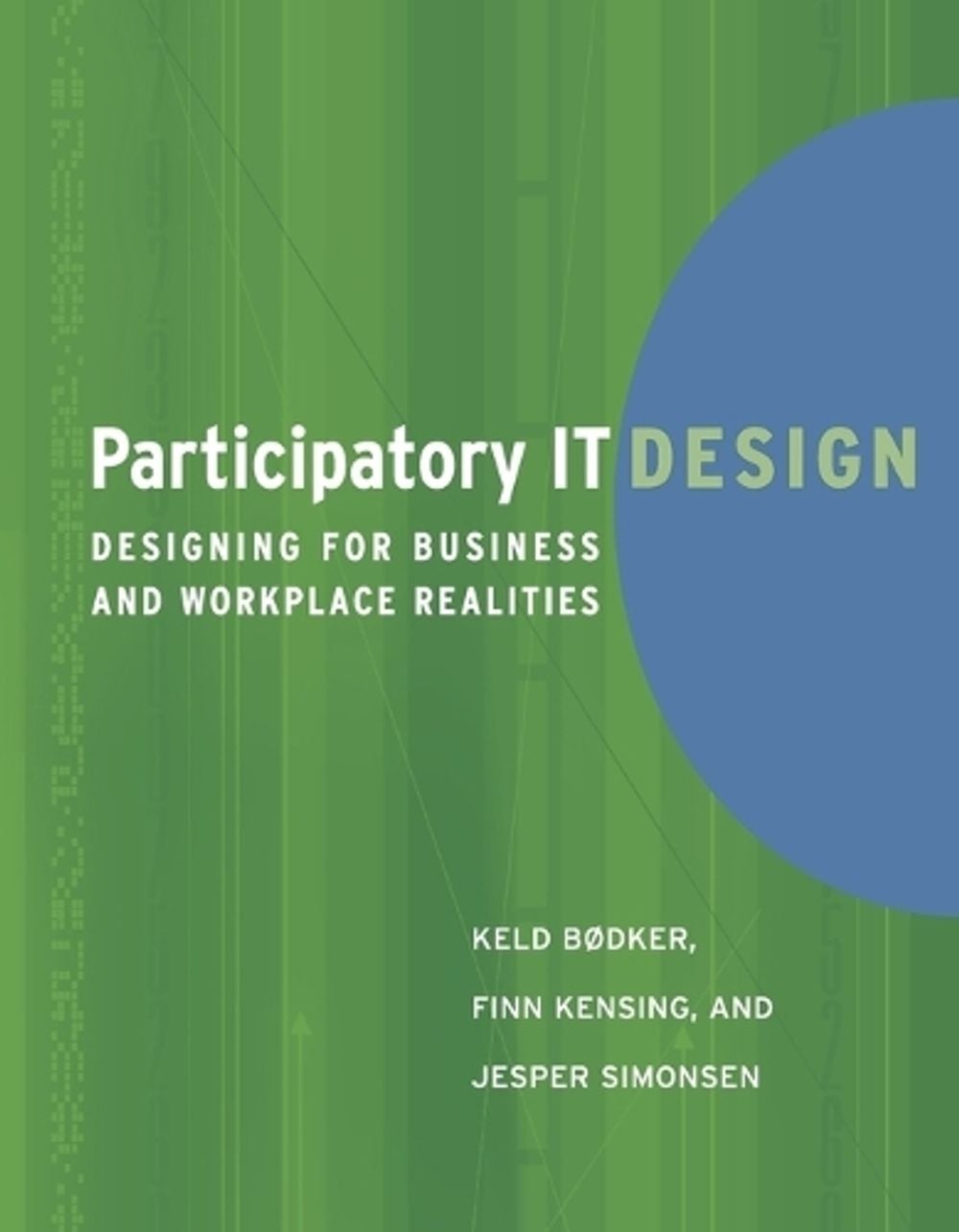 Participatory IT Design by Finn Kensing - ISBN: 9780262512442