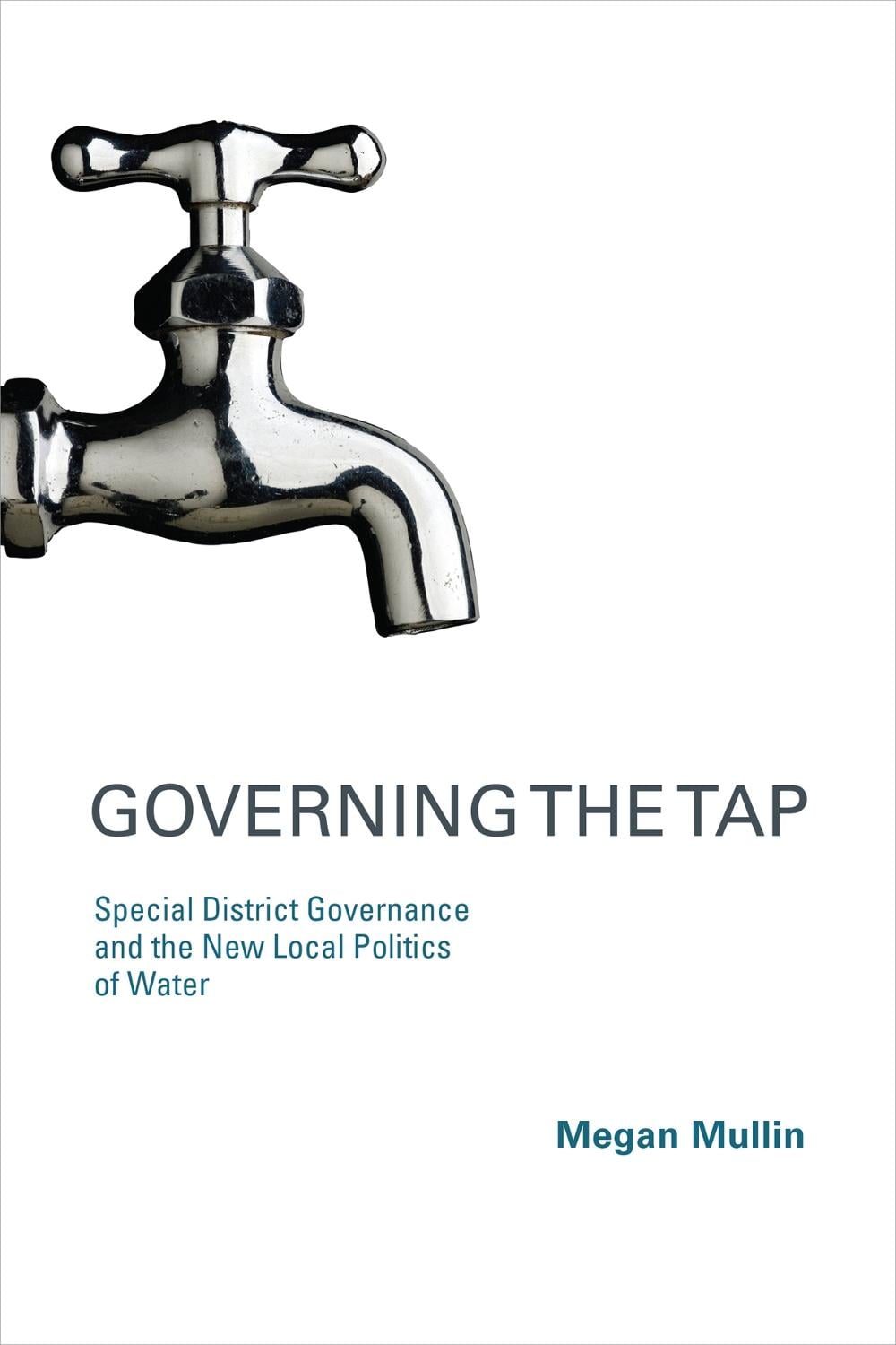 Governing the Tap by Megan Mullin - ISBN: 9780262512978
