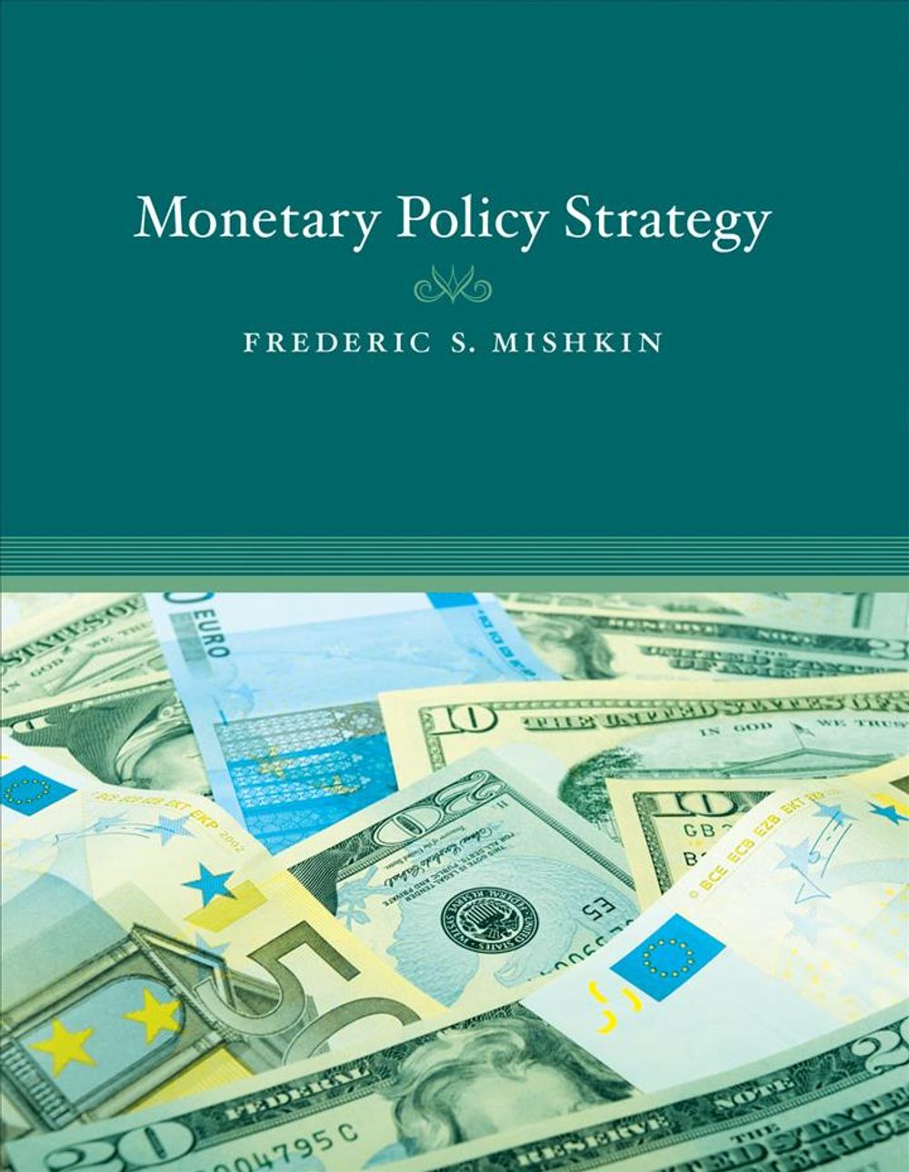 Monetary Policy Strategy by Frederic S. Mishkin - ISBN: 9780262513371