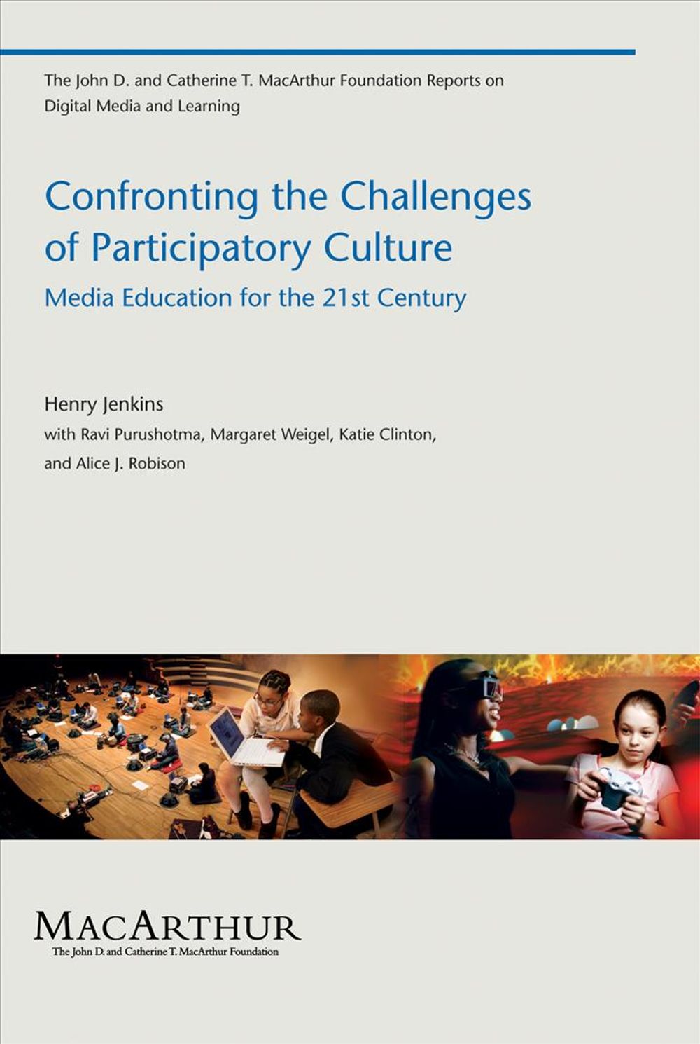 Confronting the Challenges of Participatory Culture by Henry Jenkins - ISBN: 9780262513623