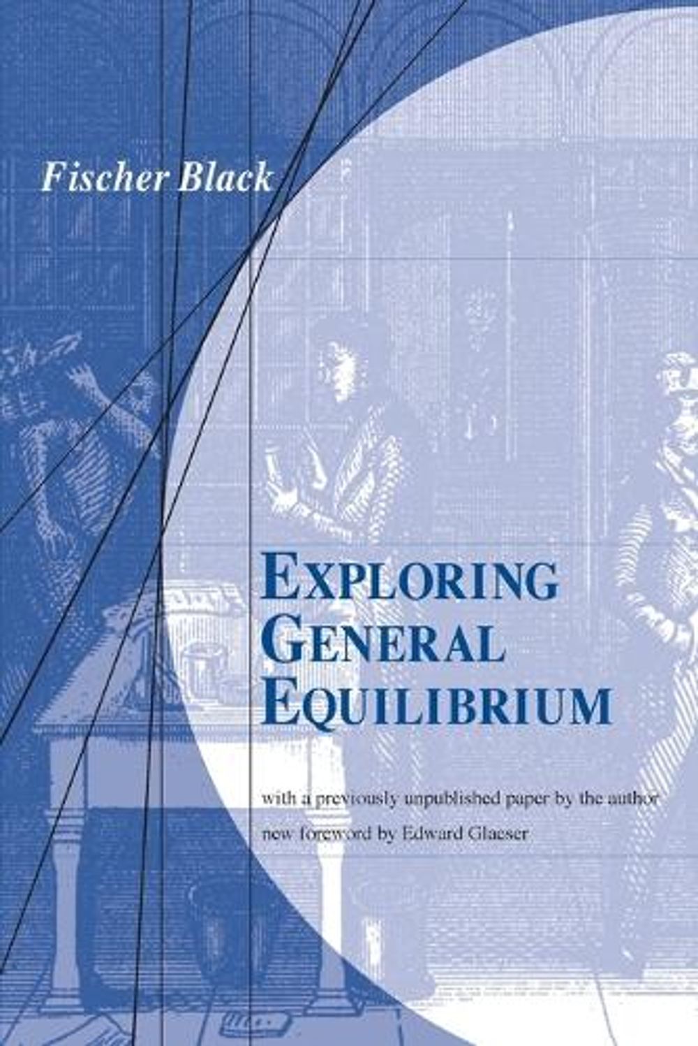 Exploring General Equilibrium by Fischer S. Black - ISBN: 9780262514095