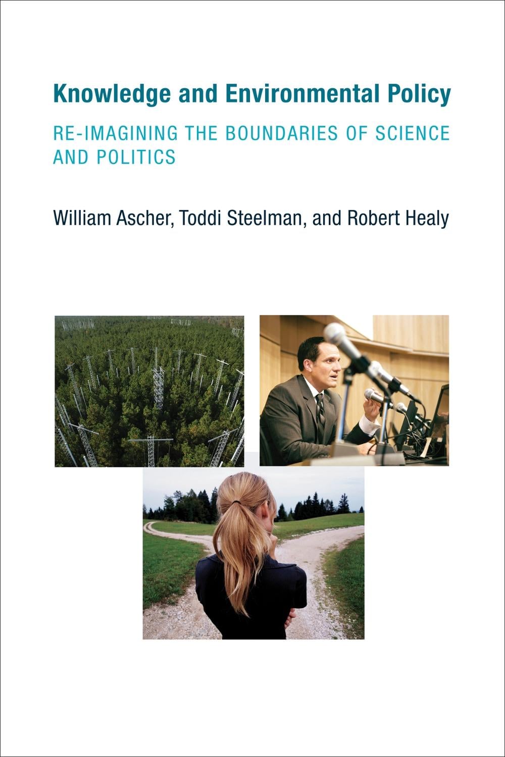Knowledge and Environmental Policy by William Ascher - ISBN: 9780262514378