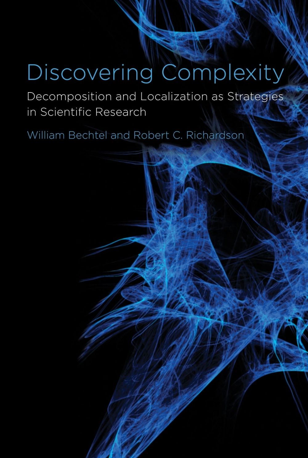 Discovering Complexity by William Bechtel - ISBN: 9780262514736