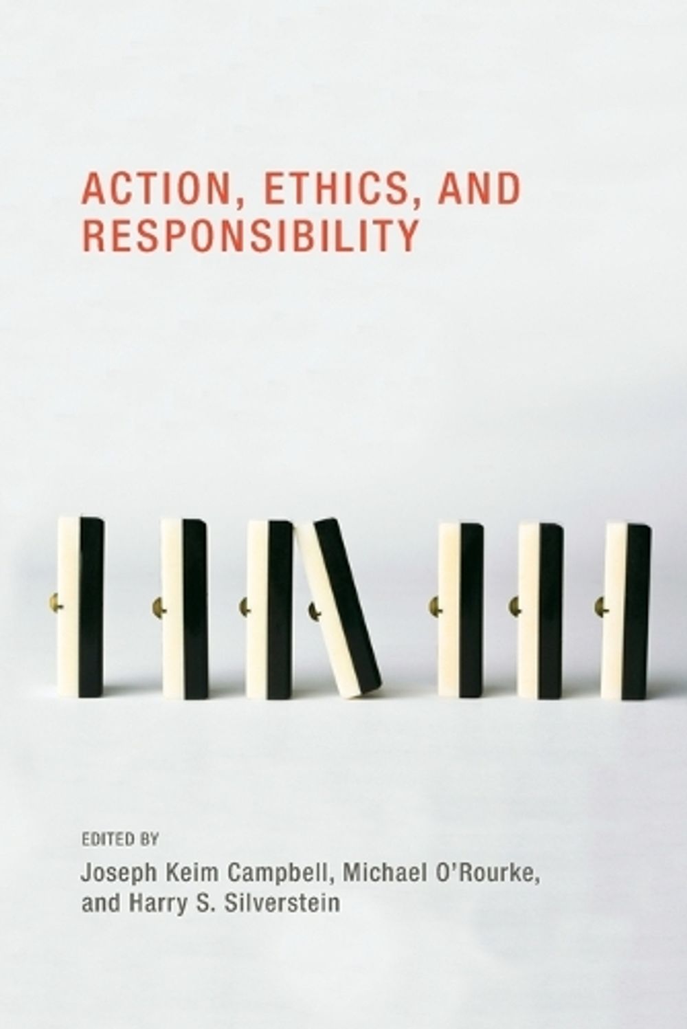 Action, Ethics, and Responsibility by Joseph Keim Campbell - ISBN: 9780262514842