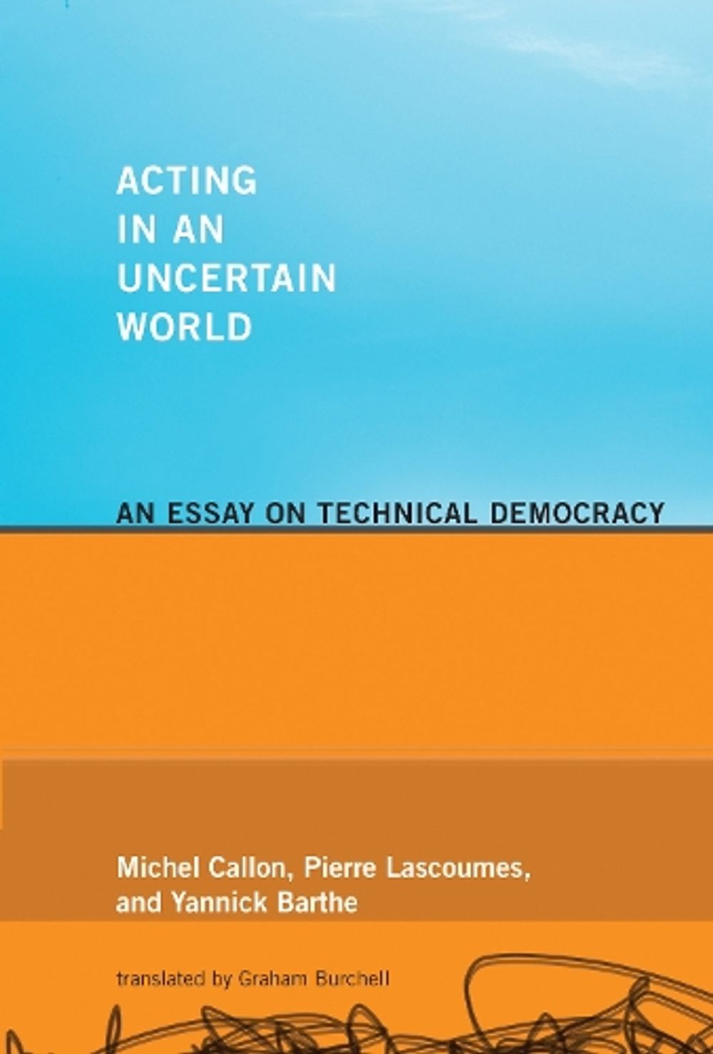 Acting in an Uncertain World by Michel Callon - ISBN: 9780262515962