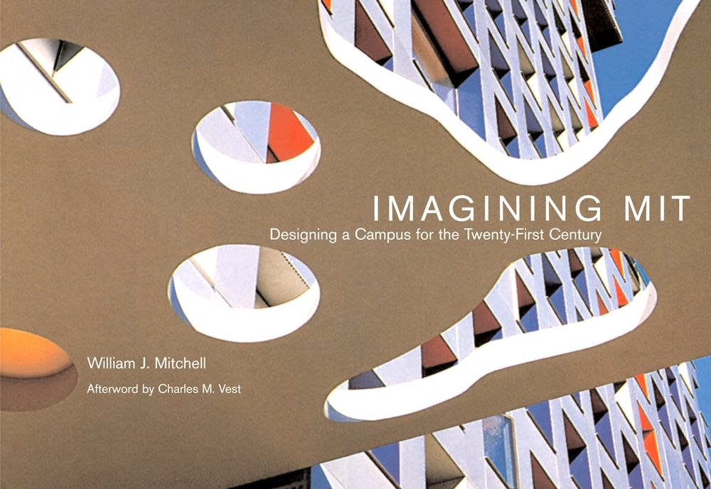 Imagining MIT by William J. Mitchell - ISBN: 9780262516112