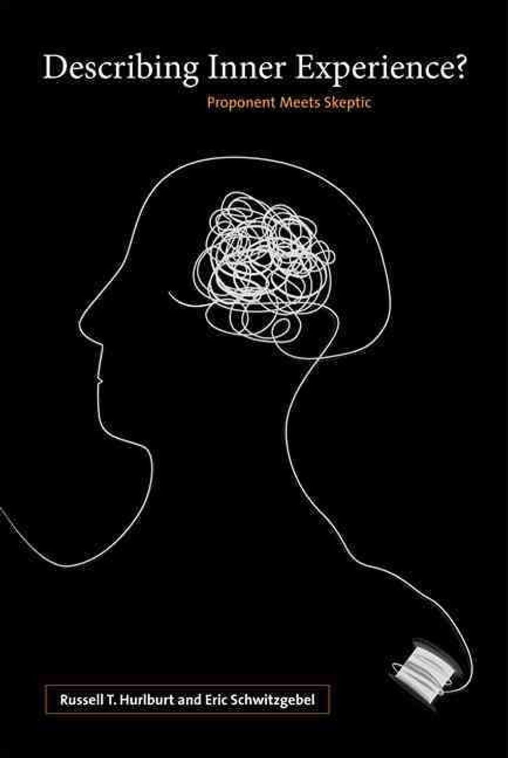 Describing Inner Experience? by Russell Hurlburt - ISBN: 9780262516495