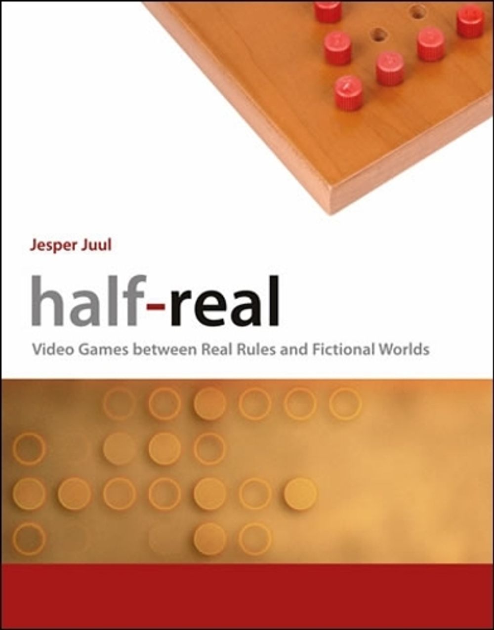 Half-Real by Jesper Juul - ISBN: 9780262516518