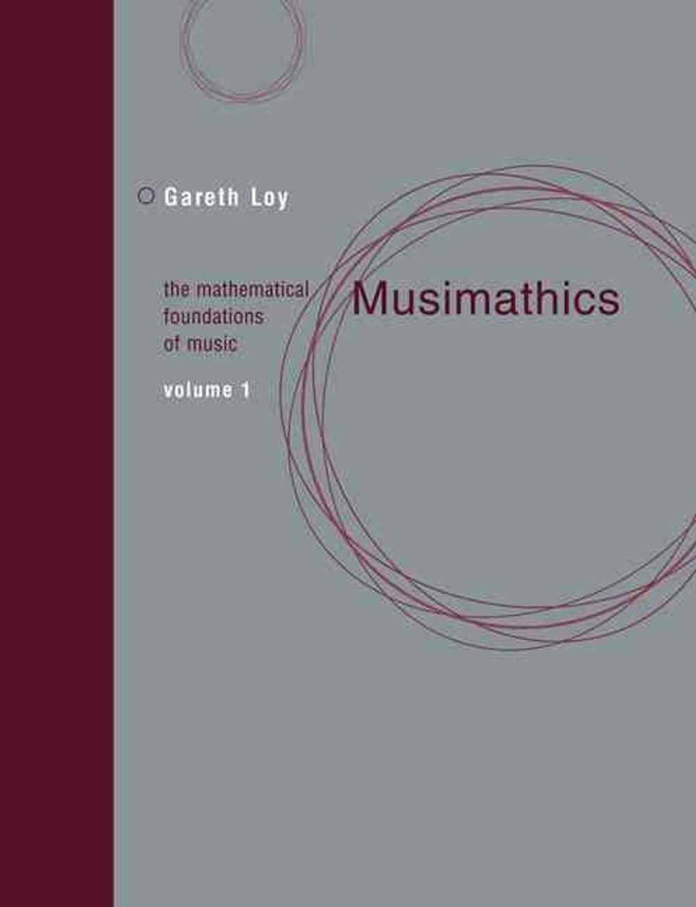 Musimathics by Gareth Loy - ISBN: 9780262516556