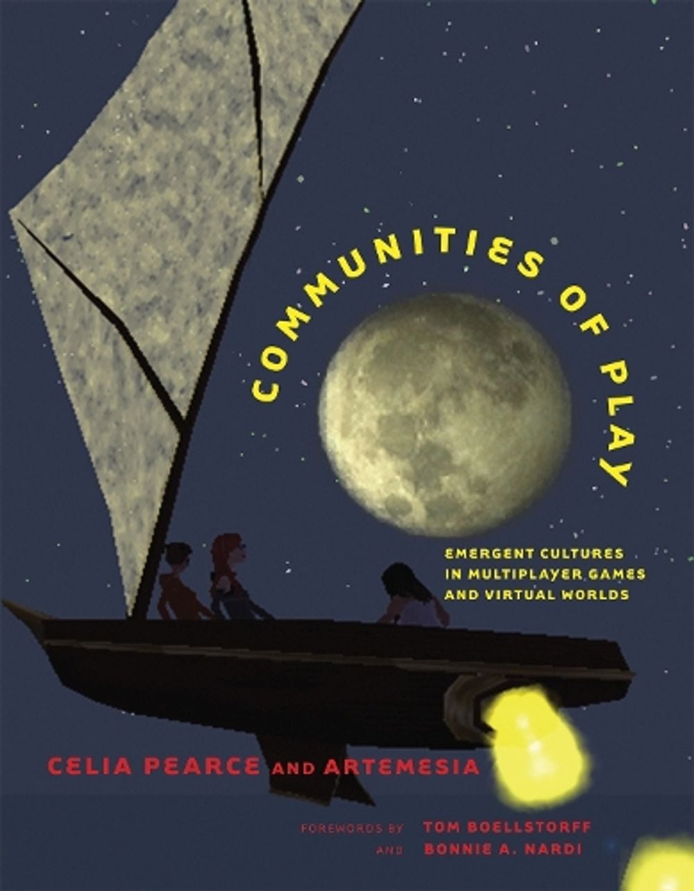 Communities of Play by Celia Pearce - ISBN: 9780262516730