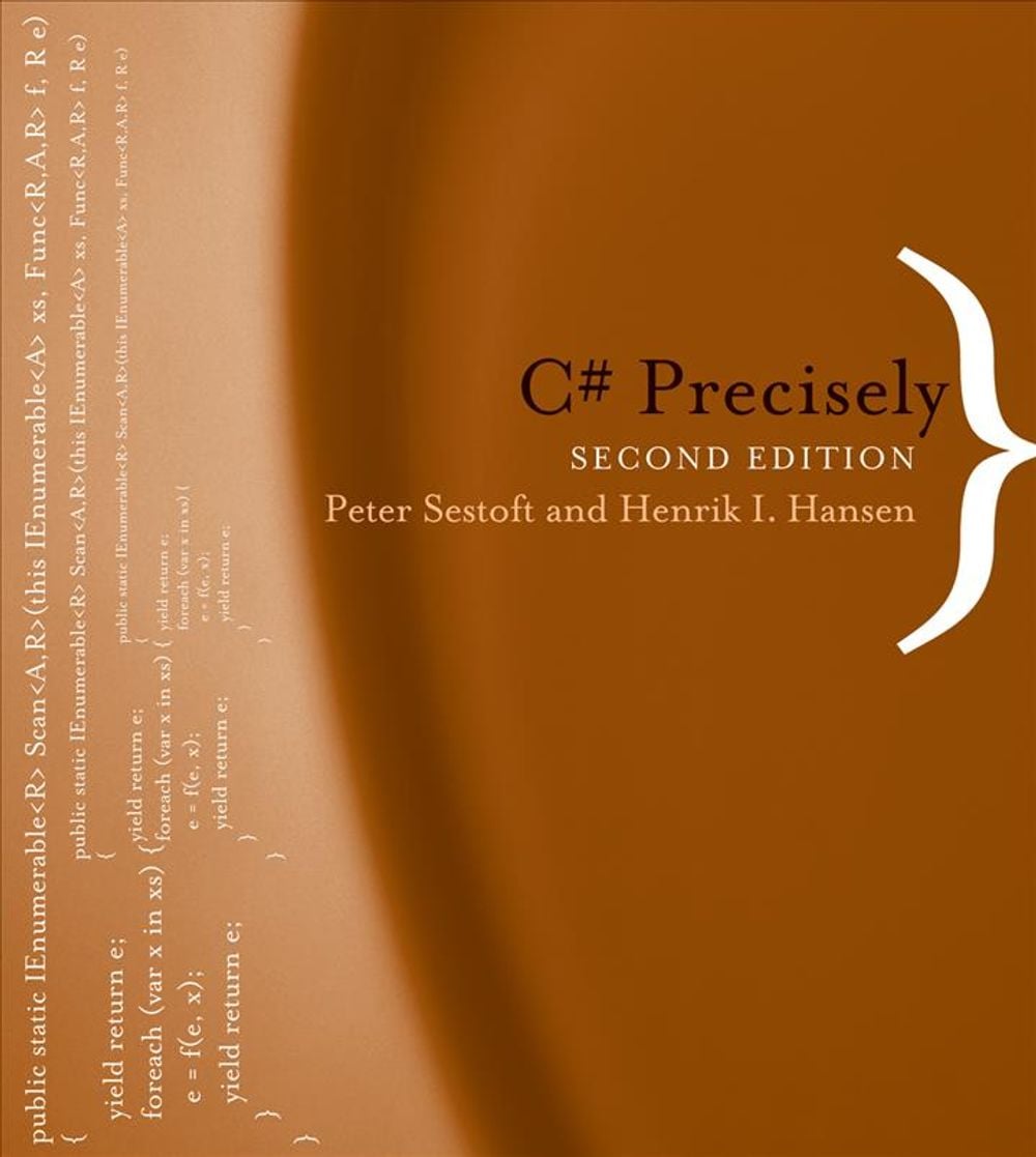 C# Precisely by Peter Sestoft - ISBN: 9780262516860
