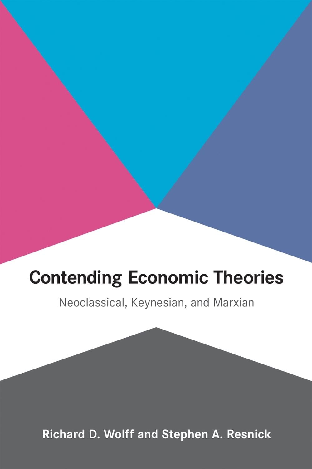 Contending Economic Theories by Richard D. Wolff - ISBN: 9780262517836