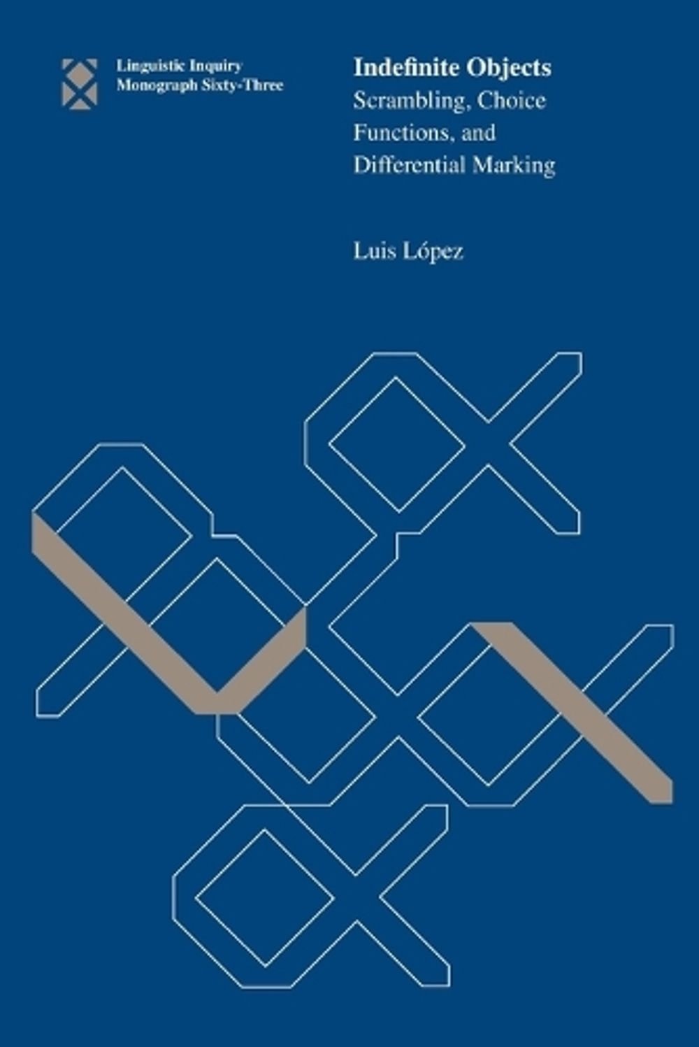 Indefinite Objects by Luis López - ISBN: 9780262517850