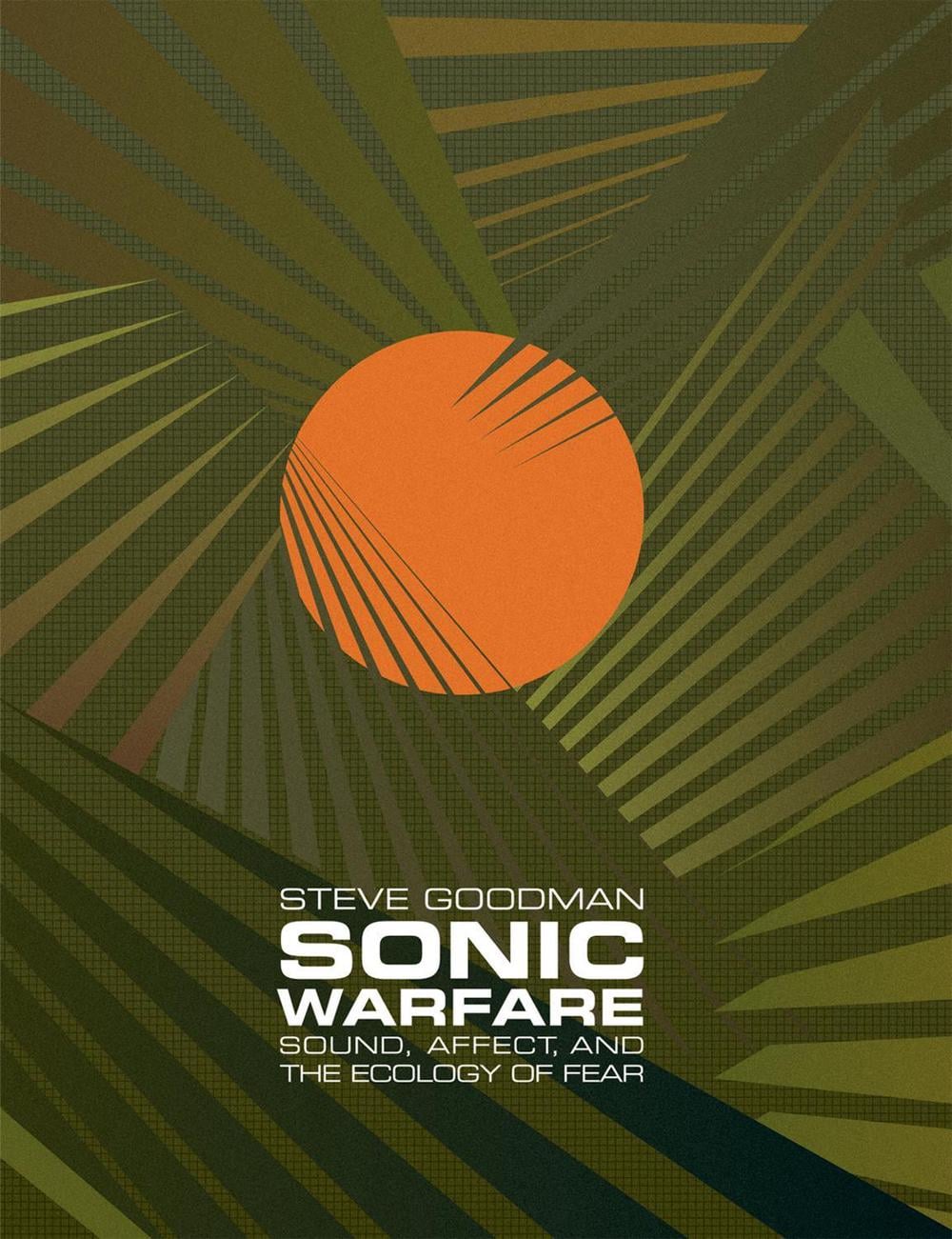 Sonic Warfare by Steve Goodman - ISBN: 9780262517959