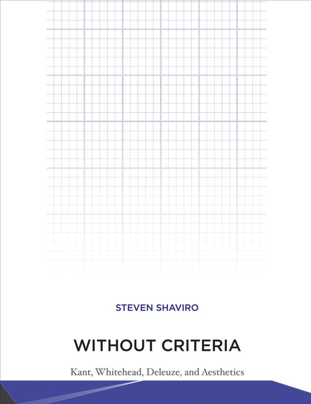 Without Criteria by Steven Shaviro - ISBN: 9780262517973