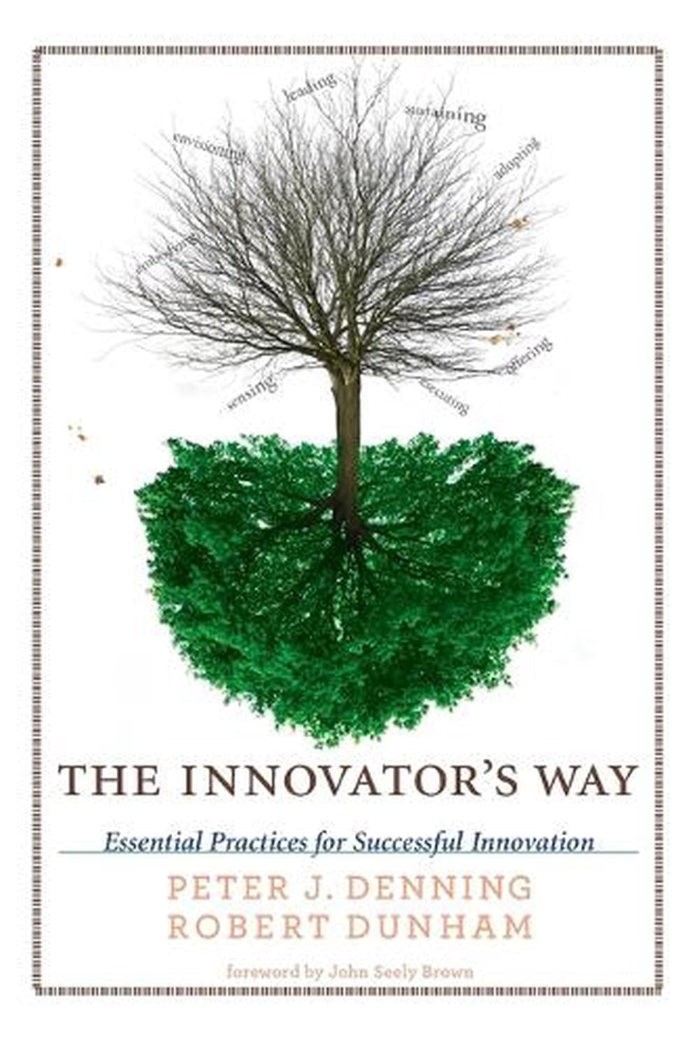 The Innovator's Way by Peter J. Denning - ISBN: 9780262518123