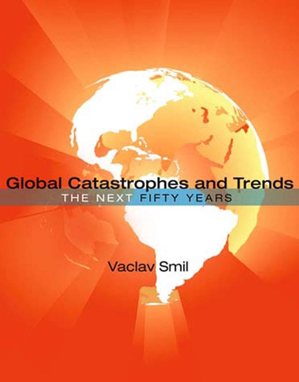 online　Global　Paperback,　Trends:　by　Vaclav　The　Smil,　Next　Buy　50　Nile　Years　9780262518222　at　The　Catastrophes　and