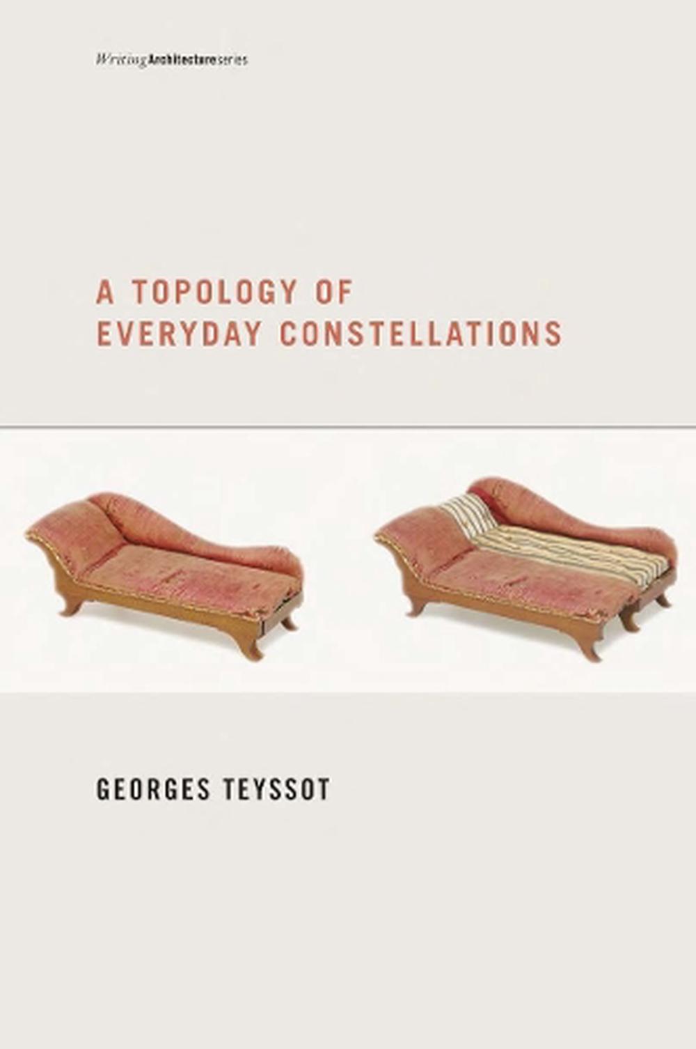 A Topology of Everyday Constellations by Georges Teyssot - ISBN: 9780262518321