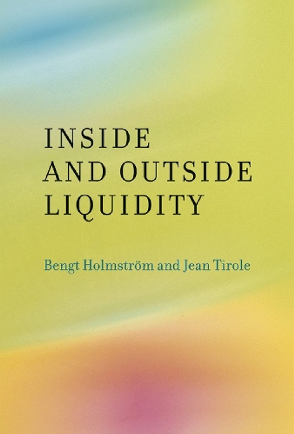 Inside and Outside Liquidity by Jean Tirole - ISBN: 9780262518536