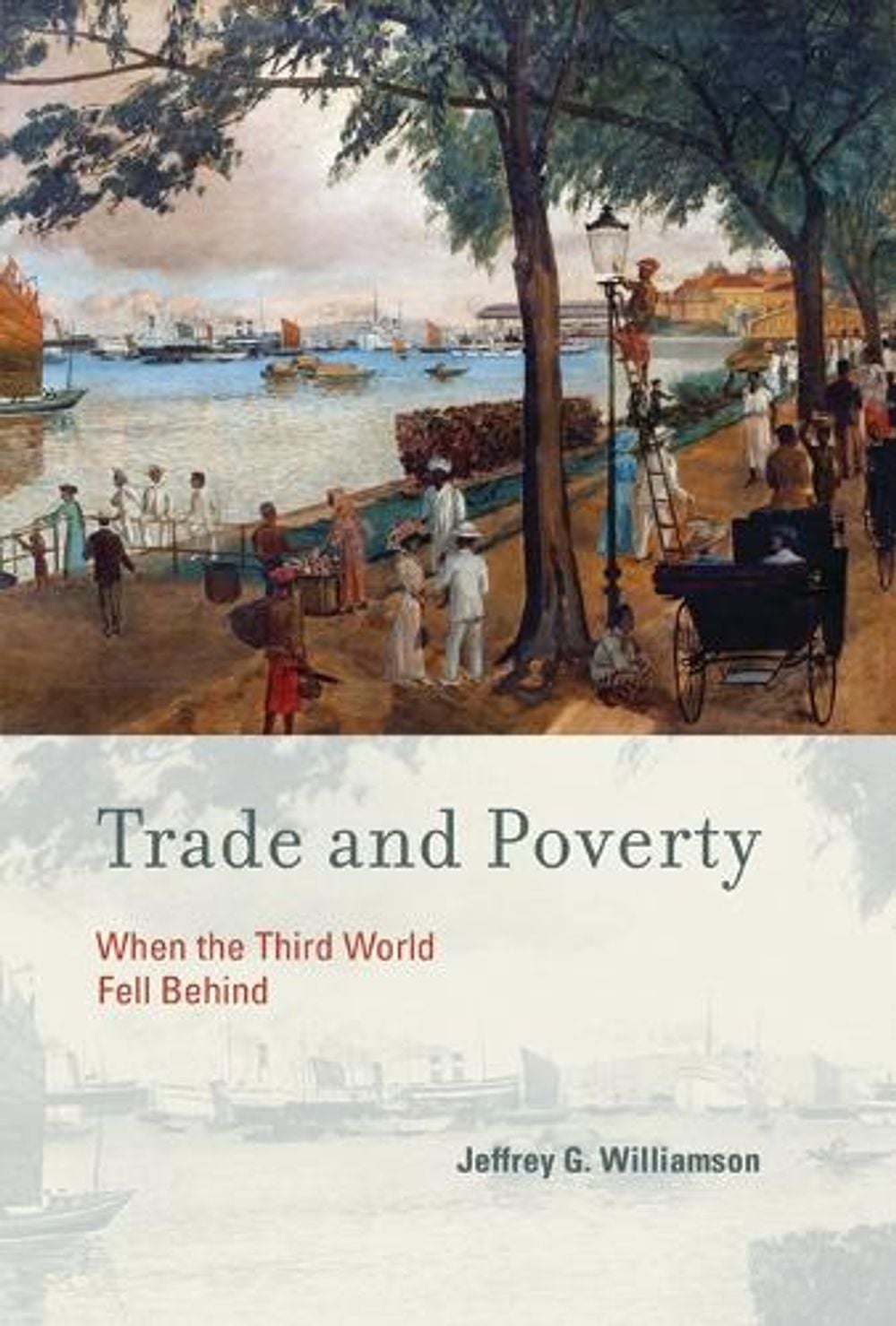 Trade and Poverty by Jeffrey G. Williamson - ISBN: 9780262518598