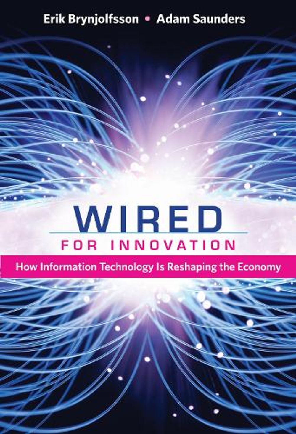Wired for Innovation by Erik Brynjolfsson - ISBN: 9780262518611