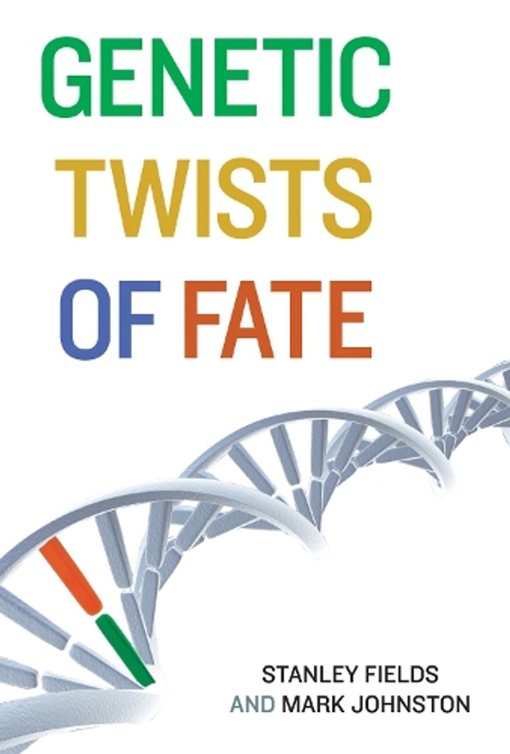 Genetic Twists of Fate by Stanley Fields - ISBN: 9780262518642