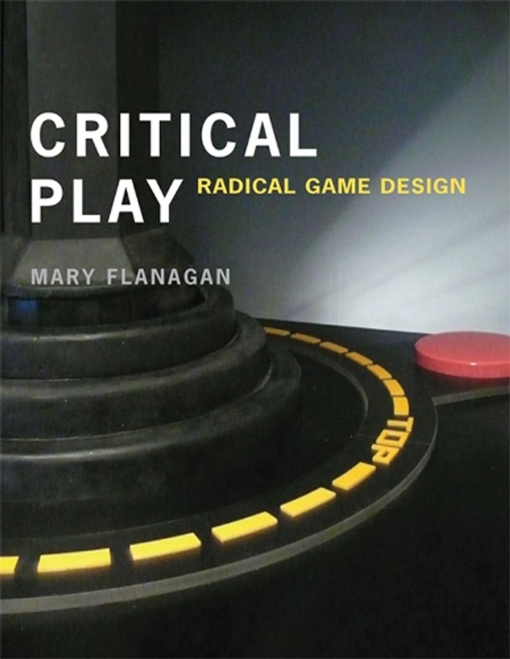 Critical Play by Mary Flanagan - ISBN: 9780262518659