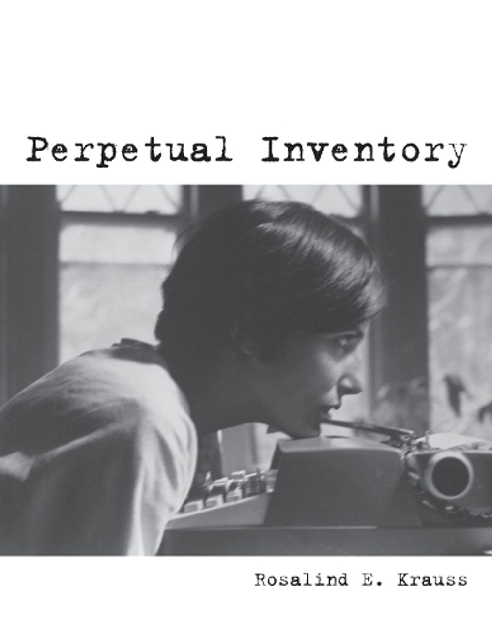 Perpetual Inventory by Rosalind E. Krauss - ISBN: 9780262518727